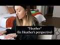 "Heather" REWRITE: the girls perspective