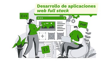Desarrollo de aplicaciones web full stack