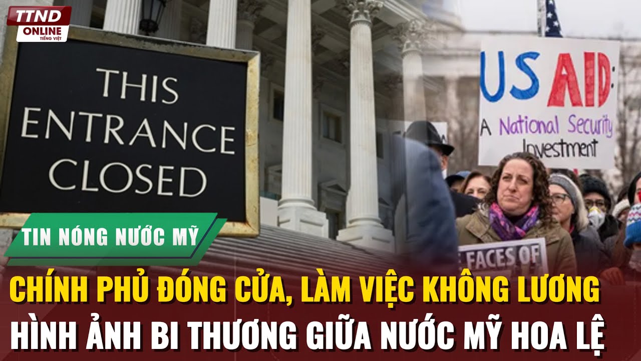 Nước Mỹ Rúng Động: Chính Phủ Đóng Cửa – Hàng Trăm Ngàn Người Không Lương, Nỗi Lo Tràn Ngập Nước Mỹ!