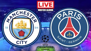 Manchester City Vs Psg Live Streaming - Uefa Champions League - Ucl Football Watch Along