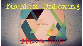 Birchbox Unboxing - March 2016 - Ladies First + $10 free + PROMO Codes!!!