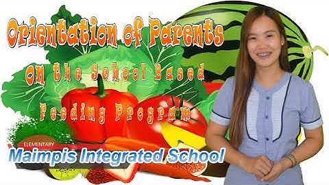 School Based Feeding Program SY 2021-2022 - Orientation of Parents