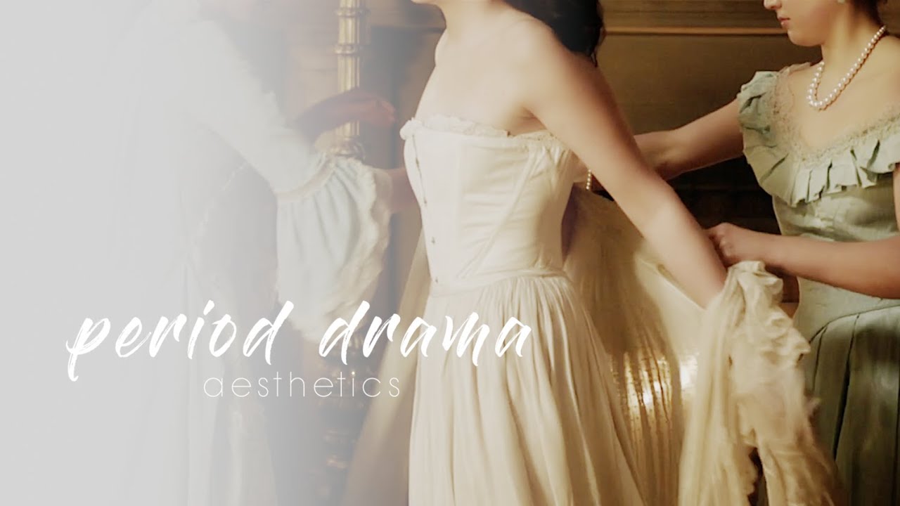 • Period Drama | aesthetics folder