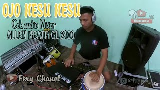 OJO NESU NESU cover Kendang Feat Dika keyboard The Cheleng
