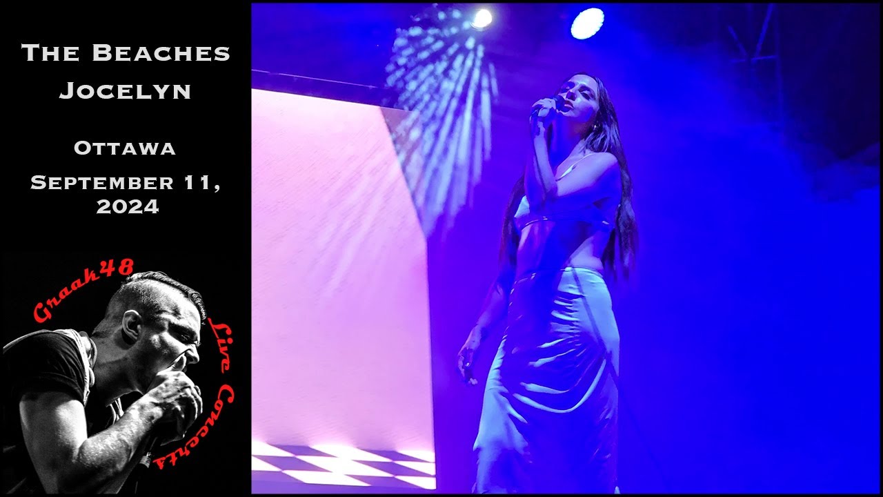 The Beaches - "Jocelyn" - Ottawa - September 11, 2024