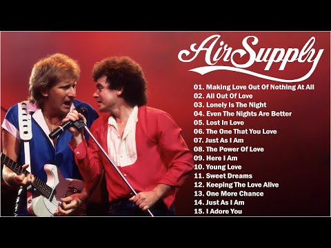 Air Supply Greatest Hits 👑 The Best Air Supply Song 👑  Best Soft Rock Legends Of Air Supply 👑
