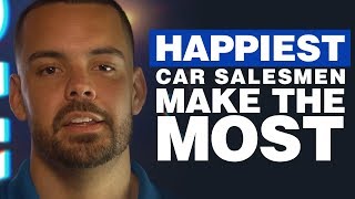 Happiest car salesman make the most money
