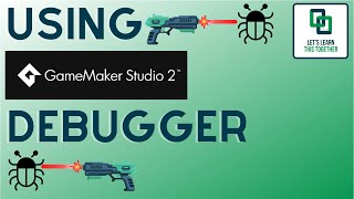 How To Debug Your Game