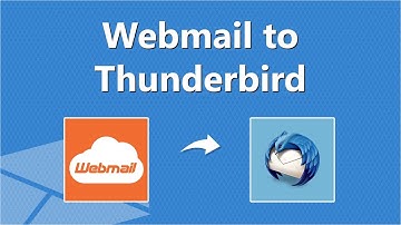 Migrate Webmail to Thunderbird | How to Export Webmail to Mozilla Thunderbird