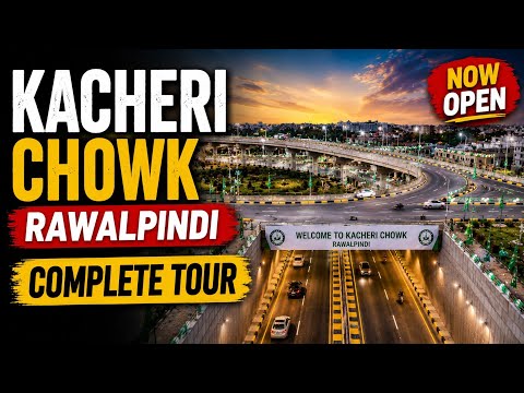 Kacheri Chowk Rawalpindi Opening Complete Tour | All Flyover Underpasses Explained | Bilal on Wheels