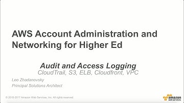 AWS Audit and Access Logging for Education