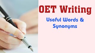 Useful Words and Its Synonyms For OET Writing | Nursing Hub