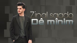 زينل سعدو : دي مينم zinal saado : de mînim 2023