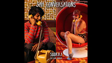 Sooraj | 3am Conversations (feat. Raye Robinson) | Official Music Video