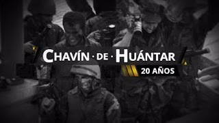 1 Parte: CHAVIN DE HUANTAR 20 AÑOS