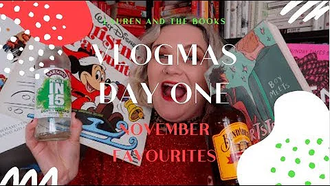 November Favourites | Vlogmas Day 1 | Lauren and the Books