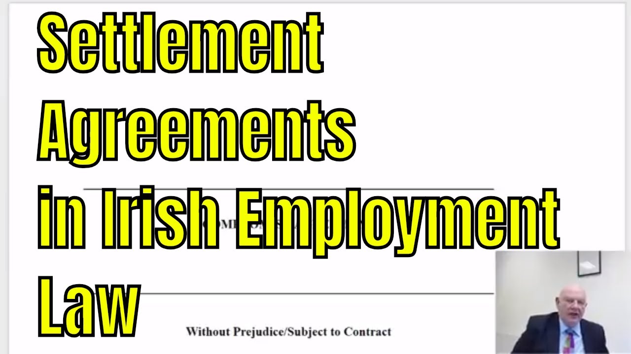 Compromise/Settlement Agreements in Irish Employment Law YouTube