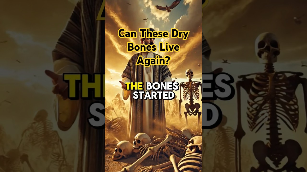 Can These Dry Bones Live Again? 
