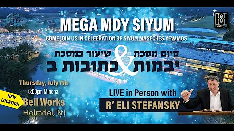 LIVE: MEGA MDY Siyum with R Eli Stefansky at BellW...