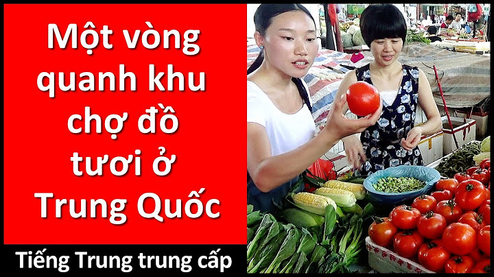 Chợ kỳ lừa tiếng trung gọi là gì năm 2024