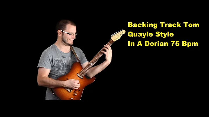 Backing Track Tom Quayle Style In A Dorian 75 Bpm