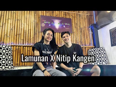 LAMUNAN X NITIP KANGEN - RENDY PHURRBA X YOGA PRATAMA ( Cover Mushup )