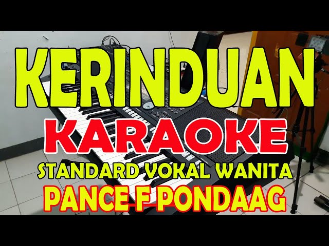 KERINDUAN [PANCE F PONDAAG] KARAOKE VOKAL WANITA A=DO class=