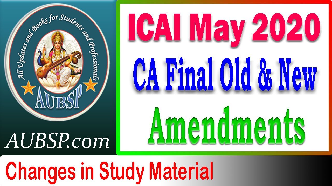 CA Final Amendments May 2020 Exams | New & Old Syllabus Study Material ...