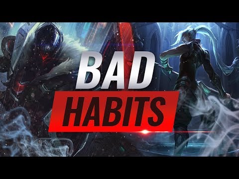 3 Bad Habits That Will Stop You From Climbing - League of Legends Season 9 Tips - 3 Bad Habits That Will Stop You From Climbing - League of Legends Season 9 Tips