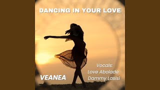 Dancing In Your Love