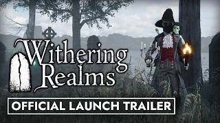 WITHERING REALMS - Official Early Access Launch Trailer