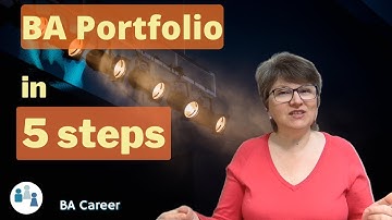 5-Step Process to Build a Professional BA Portfolio