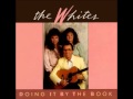 The Whites - He Took Your Place