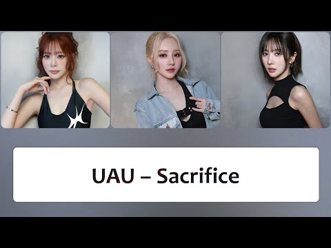 UAU (유아유) – 'Sacrifice' Lyrics〔繁體中文 | 英文字幕〕