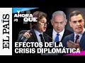 Programa y ahora qu ep 6 analiza las crisis diplomticas con argentina y con israel