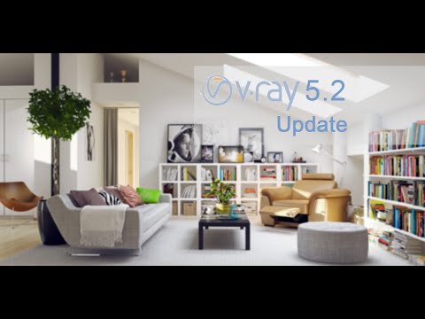 Vray 5.2 Update News and Changes