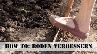 Bodenverbesserung Für Hobby-Gärtner