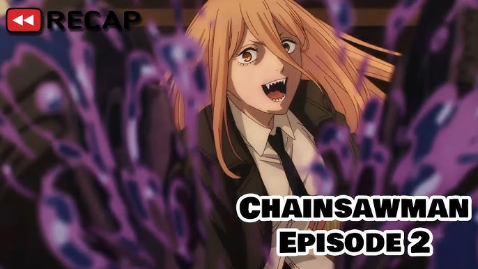 Chainsaw Man Episode 1 Recap 