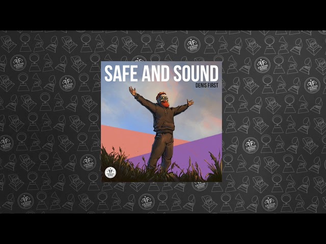 Denis First - Safe and Sound