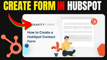How to Create a Form in HubSpot