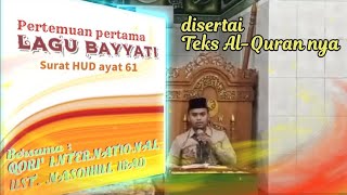 LATIHAN LAGU BAYYATI BERSAMA QORI' INTERNASIONAL || SURAT HUD AYAT 61