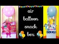 How to make air balloon bucket || buket snack balon || simple & gampang ||