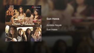 Video thumbnail of "Ambika Nayak - Sun Hawa"