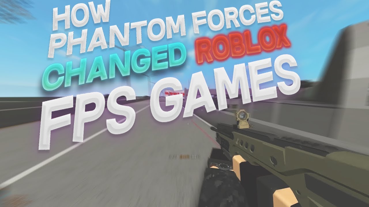 How Phantom Forces Paved The Way For Roblox Fps Games Fpshub