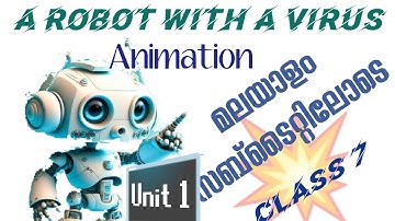Class 7 | A Robot with a Virus | unit 1 | Harmony of Marvels | Malayalam subtitles