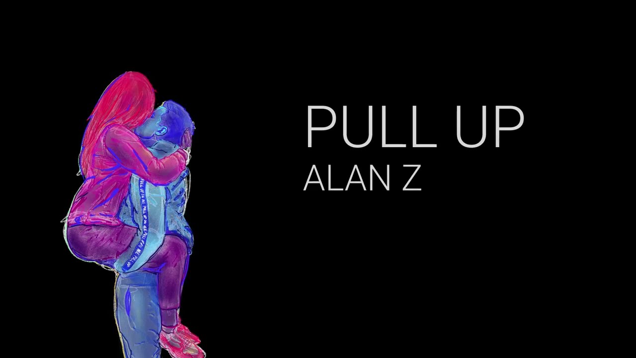 Mira Alan Z - Pull Up (Official Lyric Video) en YouTube