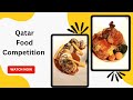 Qatar food competition  qatar chefs challenge 2023