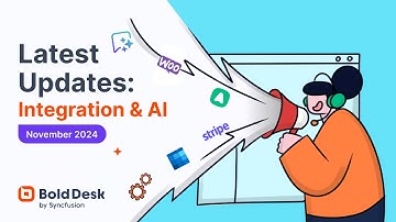 BoldDesk® November 2024 Updates: Integration and Artificial Intelligence