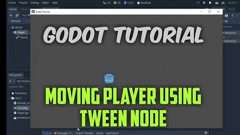 Godot Tutorial || Tween Node to move player