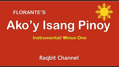 AKO'Y ISANG PINOY INSTRUMENTAL/ MINUS-ONE WITH LYRICS & SHORT SONG REVIEW